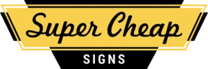 Super Cheap Signs